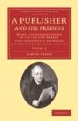 A Publisher And His Friends - Preview