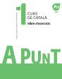 A Punt. Curs De Català. Llibre D'Exercicis, 1 - Preview