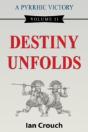 A Pyrrhic Victory: Volume Ii, Destiny Un - Preview