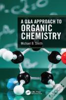 A Q&A Approach To Organic Chemistry