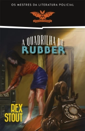 A Quadrilha de Rubber