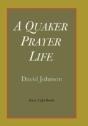 A Quaker Prayer Life - Preview