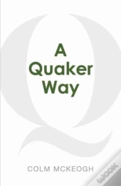 A Quaker Way