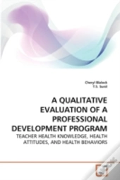 A Qualitative Evaluation Of A Professional Development Program