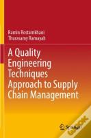 A Quality Engineering Techniques Approach To Supply Chain Management