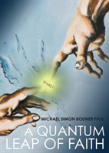 A Quantum Leap Of Faith