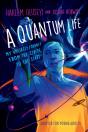 A Quantum Life (Adapted For Young Adults) - Preview