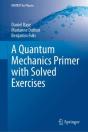 A Quantum Mechanics Primer With Solved Exercises - Preview