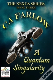 A Quantum Singularity: Book Three In The