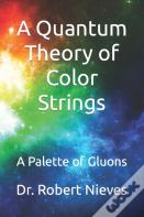 A Quantum Theory Of Color Strings