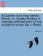 A Quarter Of An Hour Before Dinner; Or, - Preview