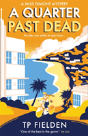 A Quarter Past Dead - Preview