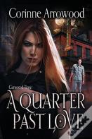 A Quarter Past Love