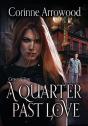 A Quarter Past Love - Preview