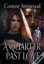 A Quarter Past Love