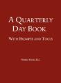 A Quarterly Day Book With Prompts And Tools - Preview