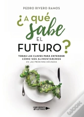 ¿A Qué Sabe El Futuro?