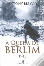 Capa do artigo A Queda de Berlim 1945