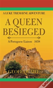 A Queen Besieged