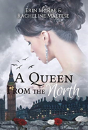 A Queen From The North - Preview