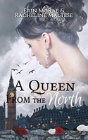 A Queen From The North - Preview