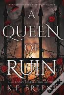 A Queen Of Ruin