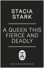 A Queen This Fierce And Deadly - Preview