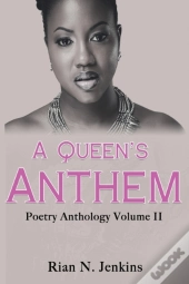 A Queen'S Anthem: Poetry Anthology, Volu