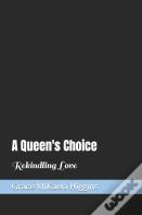 A Queen'S Choice