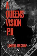 A Queen'S Vision Pii
