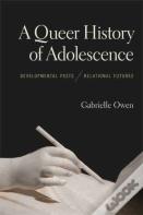 A Queer History Of Adolescence