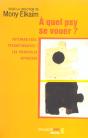 A Quel Psy Se Vouer ? - Psychanalyses, Psychotherapies : Les Principales Approches - Preview