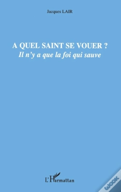 Capa do artigo À Quel Saint Se Vouer ? Il N'Y A Que La Foi Qui Sauve