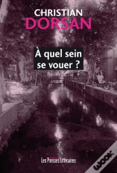 A Quel Sein Se Vouer ?