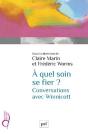 À Quel Soin Se Fier ? Conversations Autour De Winnicott - Preview