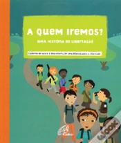 Capa do artigo A Quem Iremos? - Uma História de Libertação
