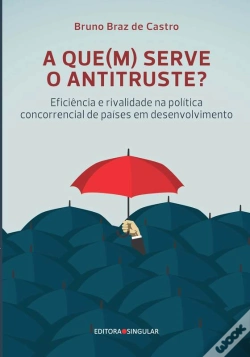 Capa do artigo A Que(M) Serve O Antitruste