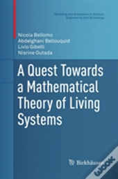 A Quest Towards A Mathematical Theory Of Living Systems
