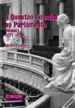 Capa do artigo A Questão Colonial no Parlamento - Volume I