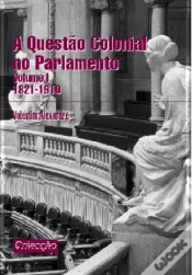 Capa do artigo A Questão Colonial no Parlamento - Volume I