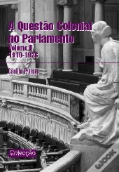 A Questão Colonial no Parlamento - Volume II
