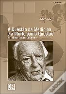 A Questão da Medicina e a Morte Como Questão