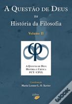 A Questão de Deus na História da Filosofia - Volume II