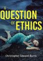 A Question Of Ethics - Preview