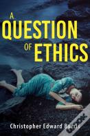 A Question Of Ethics