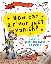 Capa do artigo A Question Of Geography: How Can A River Just Vanish?
