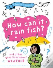 A Question Of Geography: How Can It Rain Fish?