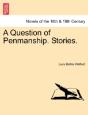 A Question Of Penmanship. Stories. - Preview