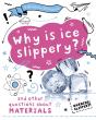 A Question Of Science: Why Is Ice Slippery? And Other Questions About Materials - Preview