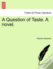 Capa do artigo A Question Of Taste. A Novel.